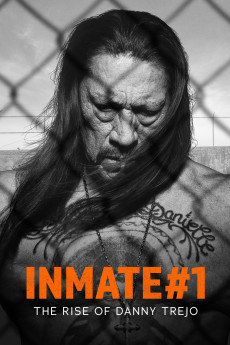 Inmate #1: The Rise of Danny Trejo (2019) (2019) download