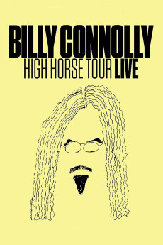 Billy Connolly: High Horse Tour Live (2016) (2016) download