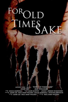 For Old Times Sake (2018) (2018) download