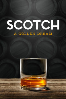 Scotch: A Golden Dream (2018) (2018) download