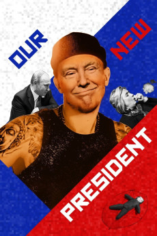 Our New President (2018) (2018) download