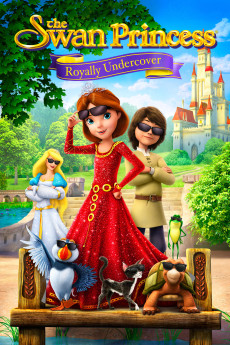 The Swan Princess: Royally Undercover (2017) (2017) download
