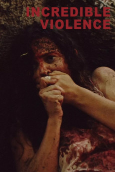 Incredible Violence (2018) (2018) download