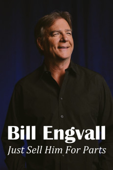 Bill Engvall: Just Sell Him for Parts (2016)