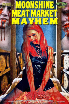 Moonshine Meat Market Mayhem (2016) (2016) download