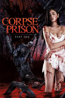 Corpse Prison: Part One (2017) (2017) download
