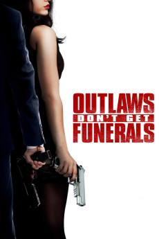 Outlaws Don't Get Funerals (2019) (2019) download