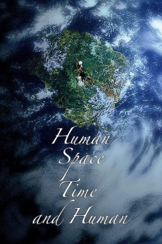 Human, Space, Time and Human (2018) (2018) download