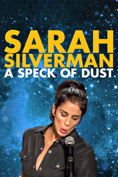 Sarah Silverman: A Speck of Dust (2017) (2017) download