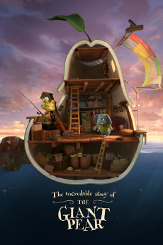 The Incredible Story of the Giant Pear (2017) (2017) download