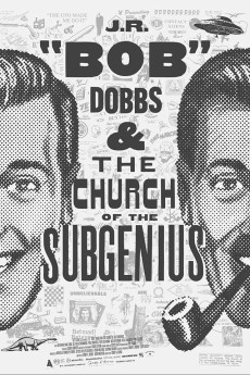 J.R. 'Bob' Dobbs and the Church of the SubGenius (2019)
