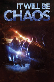 It Will be Chaos (2018) (2018) download
