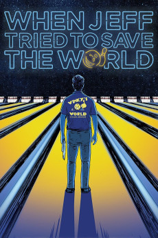 When Jeff Tried to Save the World (2018) (2018) download