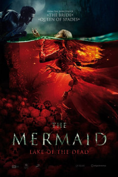 Mermaid: The Lake of the Dead (2018)