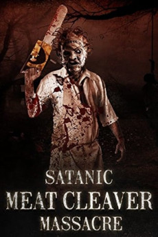 Satanic Meat Cleaver Massacre (2017) (2017) download