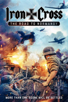 Iron Cross: The Road to Normandy (2022) (2022) download