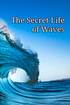 The Secret Life of Waves (2011)
