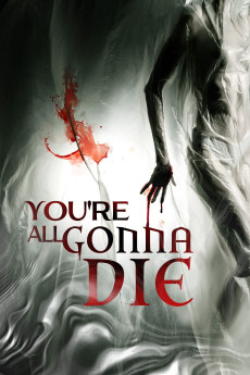 You're All Gonna Die (2023) (2023) download
