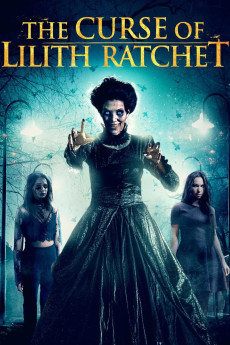 The Curse of Lilith Ratchet (2018) (2018) download