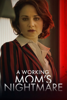 A Working Mom's Nightmare (2019) (2019) download