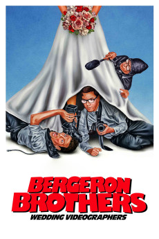 Bergeron Brothers: Wedding Videographers (2021)