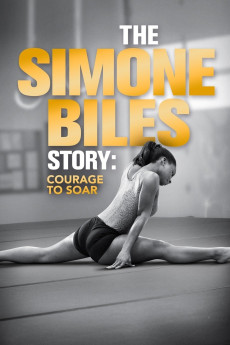 The Simone Biles Story: Courage to Soar (2018) (2018) download