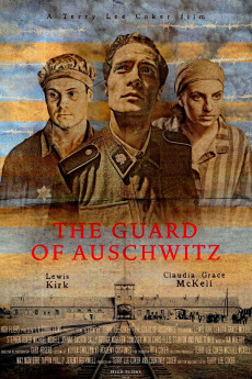 The Guard of Auschwitz (2018) (2018) download
