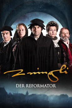 The Reformer. Zwingli: A Life's Portrait. (2019) (2019) download
