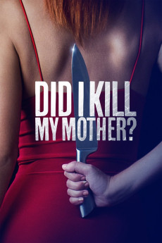 Did I Kill My Mother? (2018) (2018) download