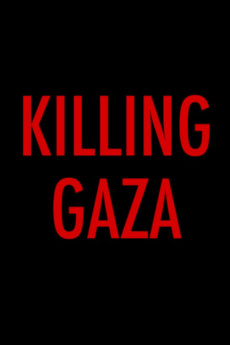 Killing Gaza (2018) (2018) download