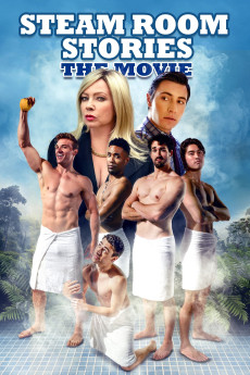 Steam Room Stories: The Movie! (2019) (2019) download