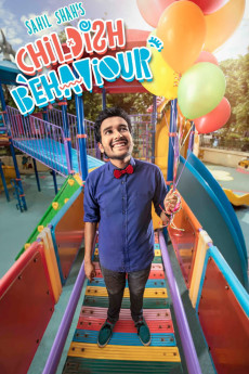 Sahil Shah: Childish Behaviour (2018)