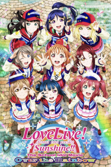 Love Live! Sunshine!! The School Idol Movie: Over The Rainbow (2019)