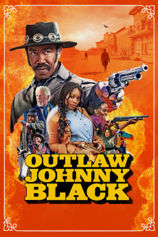 Outlaw Johnny Black (2023) (2023) download