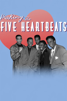 Making the Five Heartbeats (2018) (2018) download