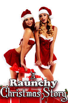 A Raunchy Christmas Story (2018) (2018) download