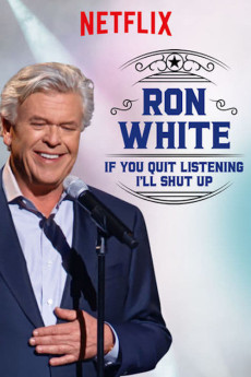 Ron White: If You Quit Listening, I'll Shut Up (2018) (2018) download