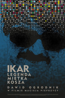 Icarus. The Legend of Mietek Kosz (2019) (2019) download