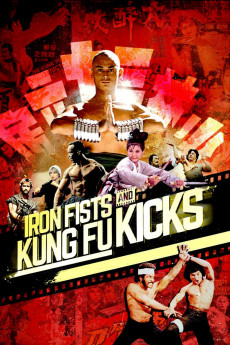 Iron Fists and Kung Fu Kicks (2019) (2019) download