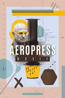 AeroPress Movie (2018) (2018) download