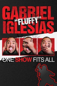 Gabriel Fluffy Iglesias: One Show Fits All (2019)